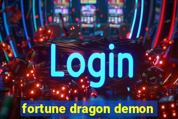 fortune dragon demon